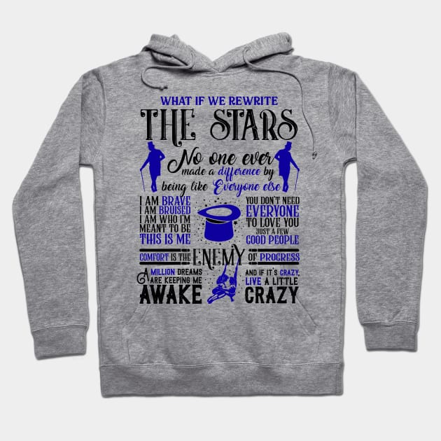 The Greatest Showman Best Quotes The Greatest Showman Hoodie TeePublic